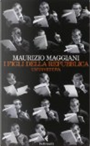 I figli della Repubblica by Maurizio Maggiani