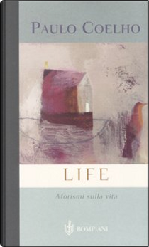 Life by Paulo Coelho