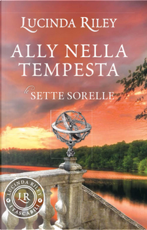 Ally nella tempesta by Lucinda Riley