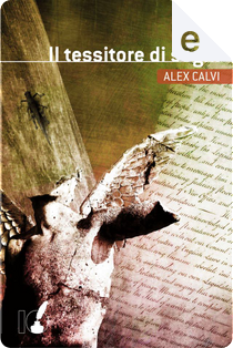 Il tessitore di sogni by Alessandro Calvi