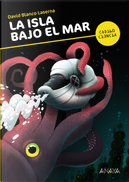 La isla bajo el mar by David Blanco Laserna, David Blanco Laserna