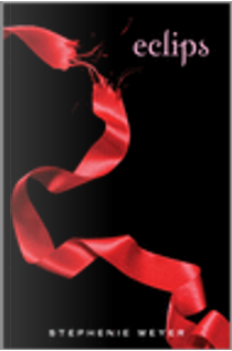 Eclips by Stephenie Meyer