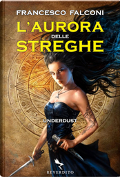 L'Aurora delle Streghe by Francesco Falconi