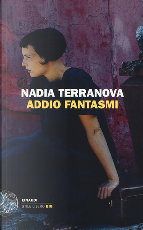 Addio fantasmi by Nadia Terranova