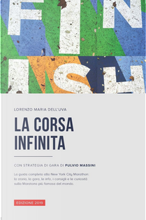 La corsa infinita by Lorenzo Maria Dell’Uva