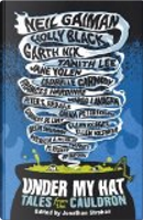 Under My Hat: Tales from the Cauldron by Garth Nix, Holly Black, Neil Gaiman