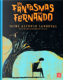 Los fantasmas de Fernando by Jaime Alfonso Sandoval