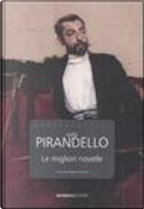 Le migliori novelle by Luigi Pirandello