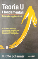 Teoria U - I fondamentali by C. Otto Scharmer