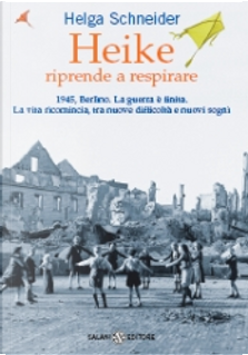Heike riprende a respirare by Helga Schneider