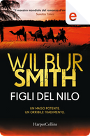 Figli del Nilo by Wilbur Smith
