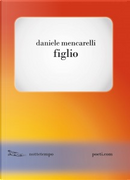 Figlio by Daniele Mencarelli