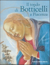 Il tondo di Botticelli a Piacenza