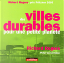 Des villes durables pour une petite planète by Richard Rogers