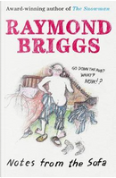 Notes From the Sofa by Raymond Briggs
