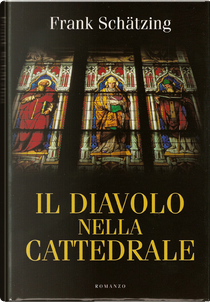 Il diavolo nella cattedrale by Frank Schätzing