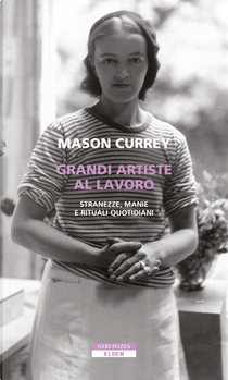 Grandi artiste al lavoro by Mason Currey