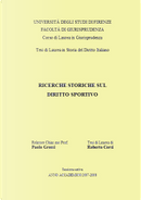 Ricerche storiche sul diritto sportivo by Roberto R. Corsi