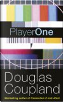 Player One by Douglas Coupland