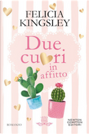 Due cuori in affitto by Felicia Kingsley
