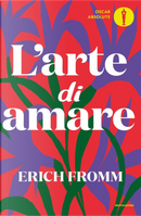 L'arte di amare by Erich Fromm