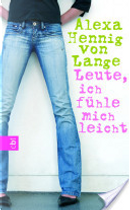 Leute, ich fühle mich leicht! by Alexa Hennig von Lange