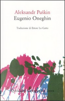 Eugenio Oneghin by Aleksandr Sergeevic Puškin