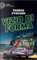 Vizio di forma by Thomas Pynchon