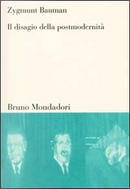 Il disagio della postmodernità by Zygmunt Bauman