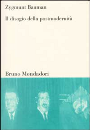 Il disagio della postmodernità by Zygmunt Bauman