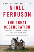 The Great Degeneration by Niall Ferguson