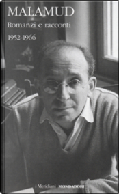 Romanzi e racconti by Bernard Malamud