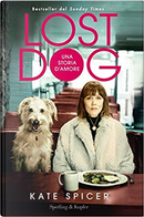 Lost Dog by Kate Spicer