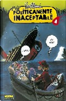 Políticamente inaceptable 4 by Philippe Vuillemin