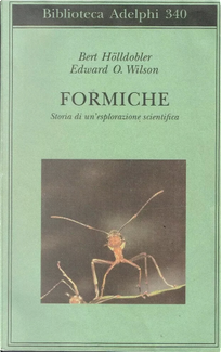 Formiche by Bert Hölldobler, Edward O. Wilson