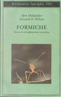 Formiche by Bert Hölldobler, Edward O. Wilson