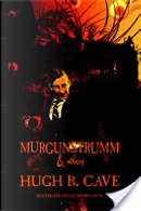 Murgunstrumm and Others by Hugh B. Cave