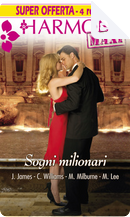 Sogni milionari by Cathy Williams, Julia James, Melanie Milburne, Miranda Lee