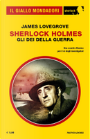 Sherlock Holmes: gli dei della guerra by James Lovegrove