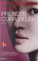 Prenditi cura di lei by Kyung-Sook Shin