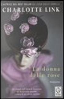 La donna delle rose by Charlotte Link