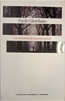 La solitudine dei numeri primi by Paolo Giordano