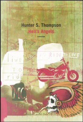 Hell's angels by Hunter S. Thompson