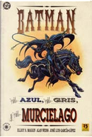 Batman: El Azul, el Gris, y el Murcielago by Allan Weiss, Elliot S. Maggin, José Luis García-López