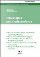 Informatica per giurisprudenza by Alberto Clerici, Andrea G. Silvia, Barbara Indovina