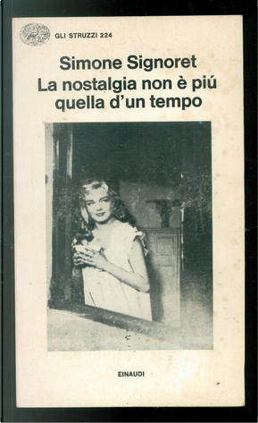 La nostalgia non è più quella di un tempo by Simone Signoret