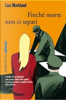 Finché morte non ci separi by Liza Marklund