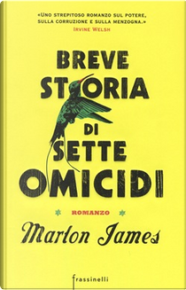 Breve storia di sette omicidi by Marlon James