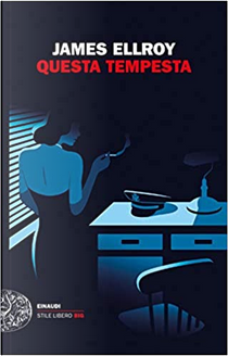 Questa tempesta by James Ellroy