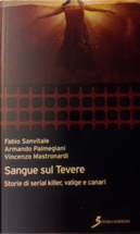 Sangue sul Tevere by Armando Palmegiani, Fabio Sanvitale, Vincenzo Maria Mastronardi